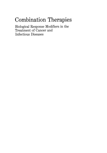 Combination Therapies: Biological Response Modifiers in the Treatment of Cancer and Infectious Diseases