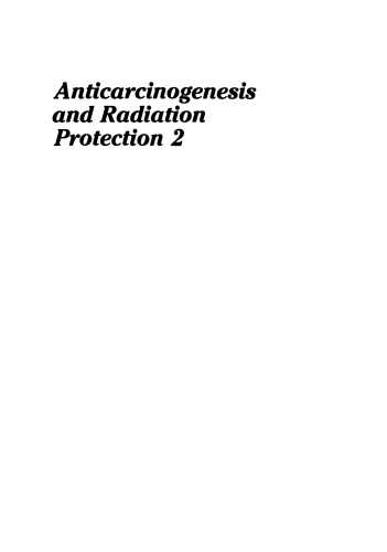 Anticarcinogenesis and Radiation Protection 2