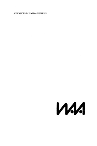 Advances in Haemapheresis: Proceedings of the Third International Congress of the World Apheresis Association. April 9–12,1990, Amsterdam, The Netherlands