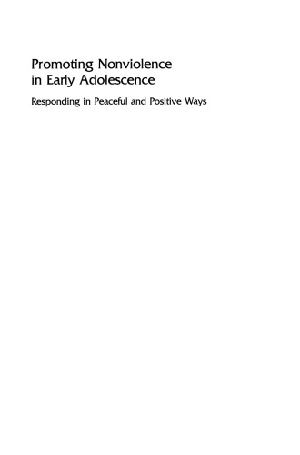 Promoting Nonviolence in Early Adolescence: Responding in Peaceful and Positive Ways