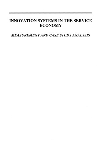 Innovation Systems in the Service Economy: Measurement and Case Study Analysis