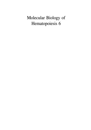 Molecular Biology of Hematopoiesis 6