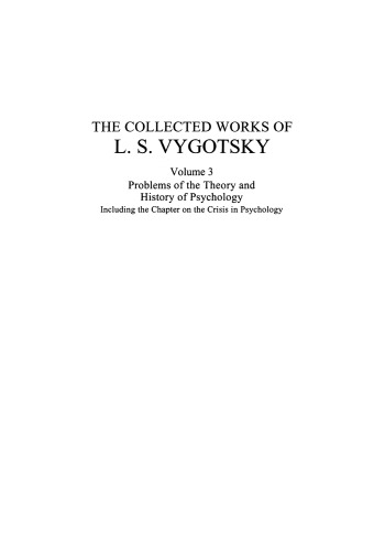 The Collected Works of L. S. Vygotsky: Problems of the Theory and History of Psychology