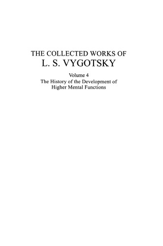 The Collected Works of L. S. Vygotsky: The History of the Development of Higher Mental Functions