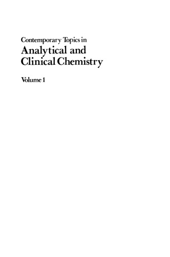 Contemporary Topics in Analytical and Clinical Chemistry: Volume 1