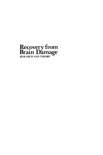 Recovery from Brain Damage: Research and Theory