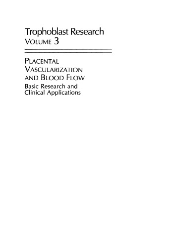 Placental Vascularization and Blood Flow: Basic Research and Clinical Applications