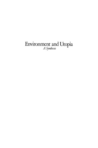 Environment and Utopia: A Synthesis