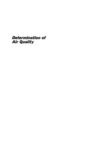 Determination of Air Quality: Proceedings of the ACS Symposium on the Determination of Air Quality held in Los Angeles, California, April 1–2, 1971