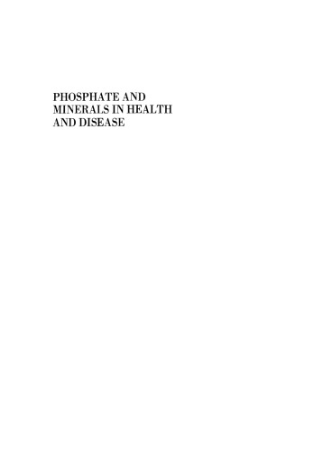 Phosphate and Minerals in Health and Disease