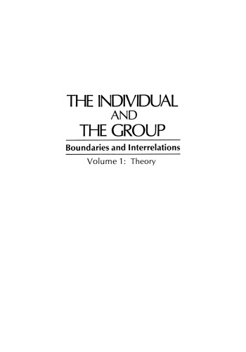 The Individual and the Group: Boundaries and Interrelations Volume 1: Theory