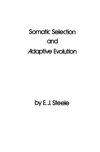 Somatic Selection and Adaptive Evolution: On the Inheritance of Acquired Characters