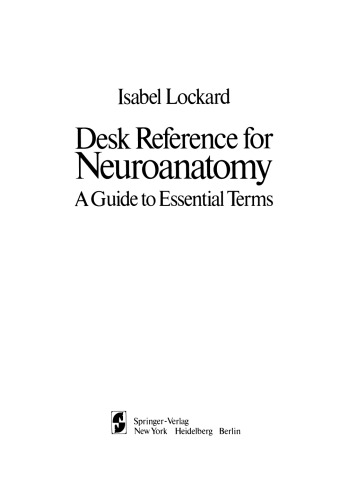 Desk Reference for Neuroanatomy: A Guide to Essential Terms