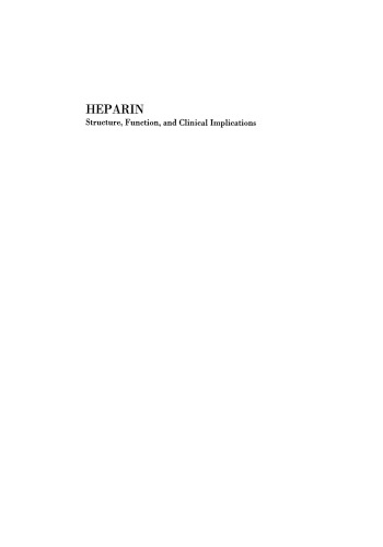 Heparin: Structure, Function, and Clinical Implications