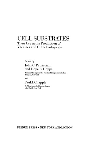 Cell Substrates: Their Use in the Production of Vaccines and Other Biologicals