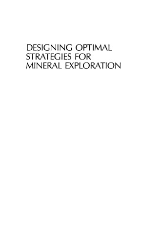 Designing Optimal Strategies for Mineral Exploration