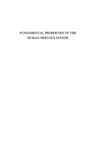 Fundamental Properties of the Human Nervous System