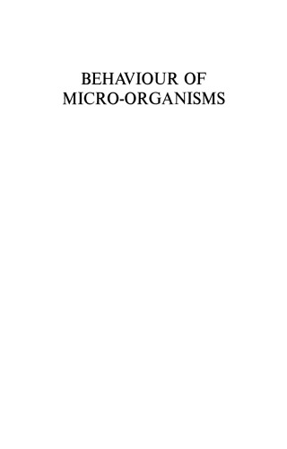 Behaviour of Micro-organisms: Based on the Proceedings of the 10th International Congress of Microbiology held in Mexico City