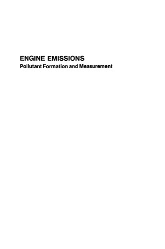 Engine Emissions: Pollutant Formation and Measurement