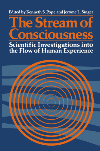 The Stream of Consciousness: Scientific Investigations into the Flow of Human Experience