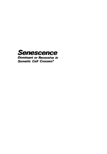 Senescence: Dominant or Recessive in Somatic Cell Crosses?