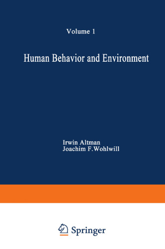 Human Behavior and Environment: Advances in Theory and Research. Volume 1