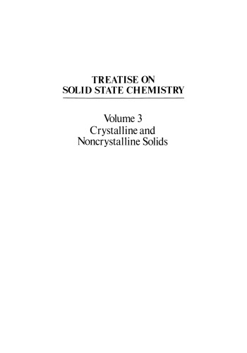 Treatise on Solid State Chemistry: Volume 3 Crystalline and Noncrystalline Solids