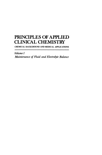 Principles of Applied Clinical Chemistry Chemical Background and Medical Applications: Volume 1: Maintenance of Fluid and Electrolyte Balance