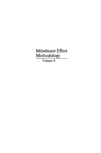 Mössbauer Effect Methodology: Volume 8 Proceedings of the Eighth Symposium on Mössbauer Effect Methodology New York City, January 28, 1973