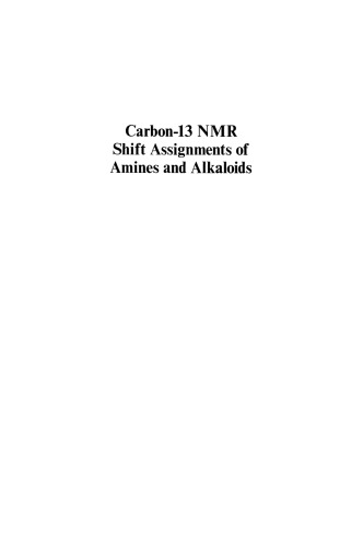 Carbon-13 NMR Shift Assignments of Amines and Alkaloids