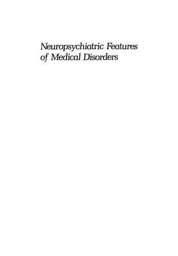 Neuropsychiatric Features of Medical Disorders