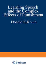 Learning, Speech, and the Complex Effects of Punishment: Essays Honoring George J. Wischner