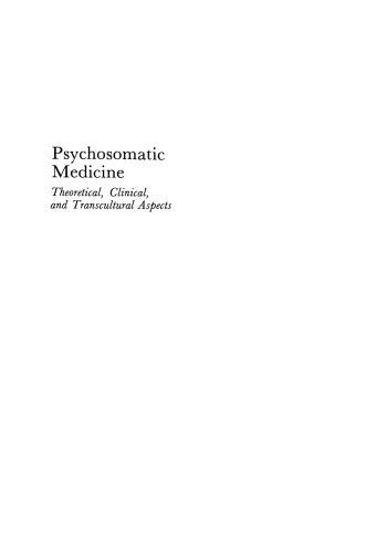 Psychosomatic Medicine: Theoretical, Clinical, and Transcultural Aspects