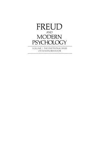 Freud and Modern Psychology: The Emotional Basis of Human Behavior