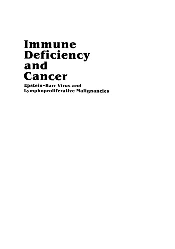 Immune Deficiency and Cancer: Epstein-Barr Virus and Lymphoproliferative Malignancies