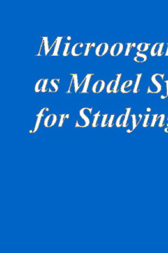 Microorganisms as Model Systems for Studying Evolution