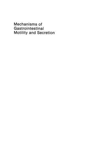 Mechanisms of Gastrointestinal Motility and Secretion