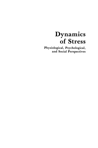 Dynamics of Stress: Physiological, Psychological and Social Perspectives