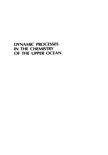 Dynamic Processes in the Chemistry of the Upper Ocean