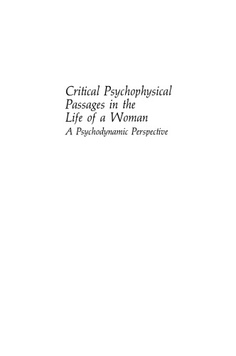 Critical Psychophysical Passages in the Life of a Woman: A Psychodynamic Perspective