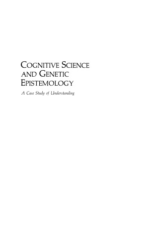 Cognitive Science and Genetic Epistemology: A Case Study of Understanding