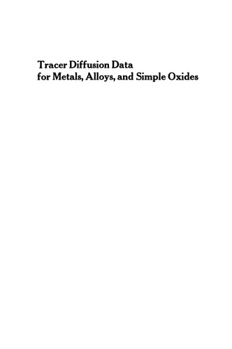 Tracer Diffusion Data for Metals, Alloys, and Simple Oxides