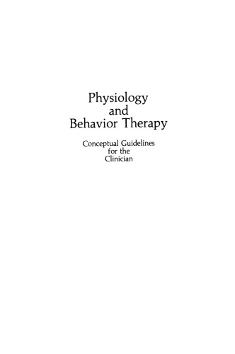 Physiology and Behavior Therapy: Conceptual Guidelines for the Clinician