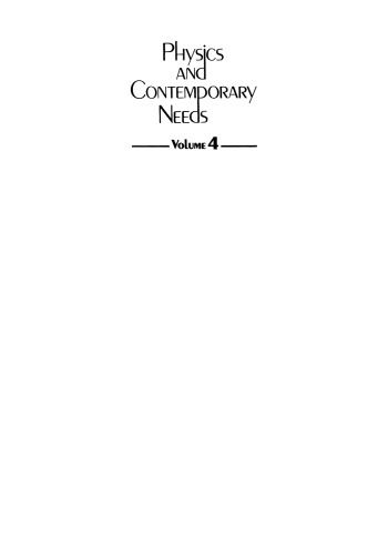 Physics and Contemporary Needs: Volume 4