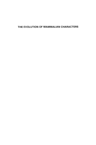 The Evolution of Mammalian Characters