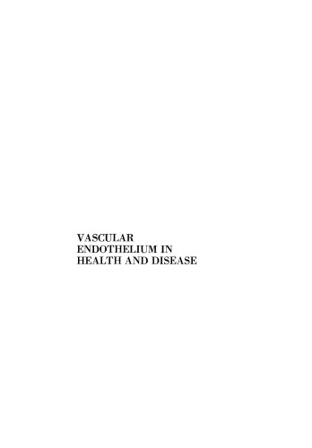 Vascular Endothelium in Health and Disease