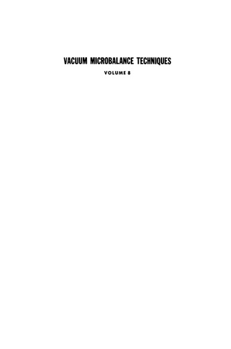 Vacuum Microbalance Techniques: Volume 8 Proceedings of the Wakefield Conference, June 12–13, 1969