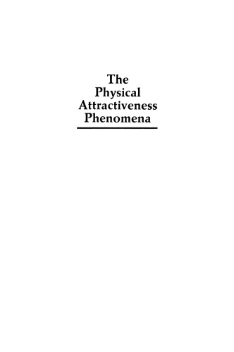 The Physical Attractiveness Phenomena