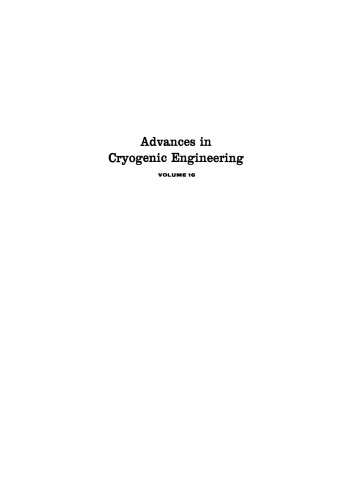 Advances in Cryogenic Engineering: Proceeding of the 1970 Cryogenic Engineering Conference The University of Colorado Boulder, Colorado June 17–17, 1970