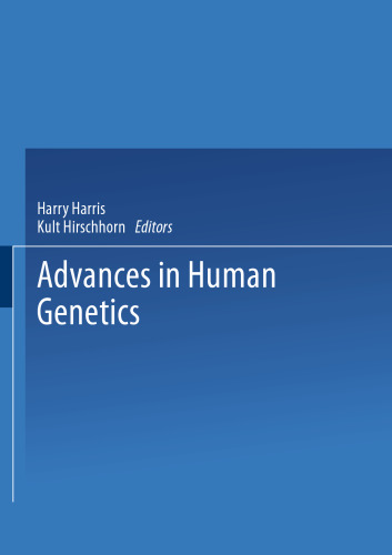 Advances in Human Genetics